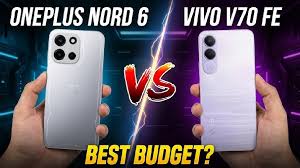 Vivo V70 FE Vs OnePlus Nord 6: बेटर ऑप्शन?